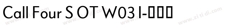 Call Four S OT W03 I字体转换